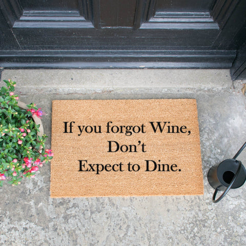 If You Forgot Wine, Don't Expect To Dine Doormat RUGSANDROOMS 