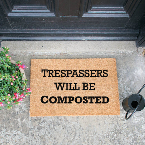 Trespassers Will Be Composted Doormat RUGSANDROOMS 